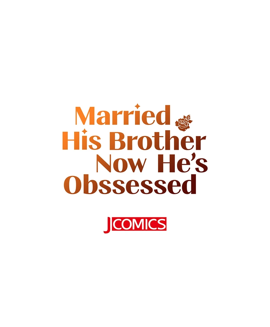 Married His Brother and Now He's Obsessed Chapter 40 - page 64