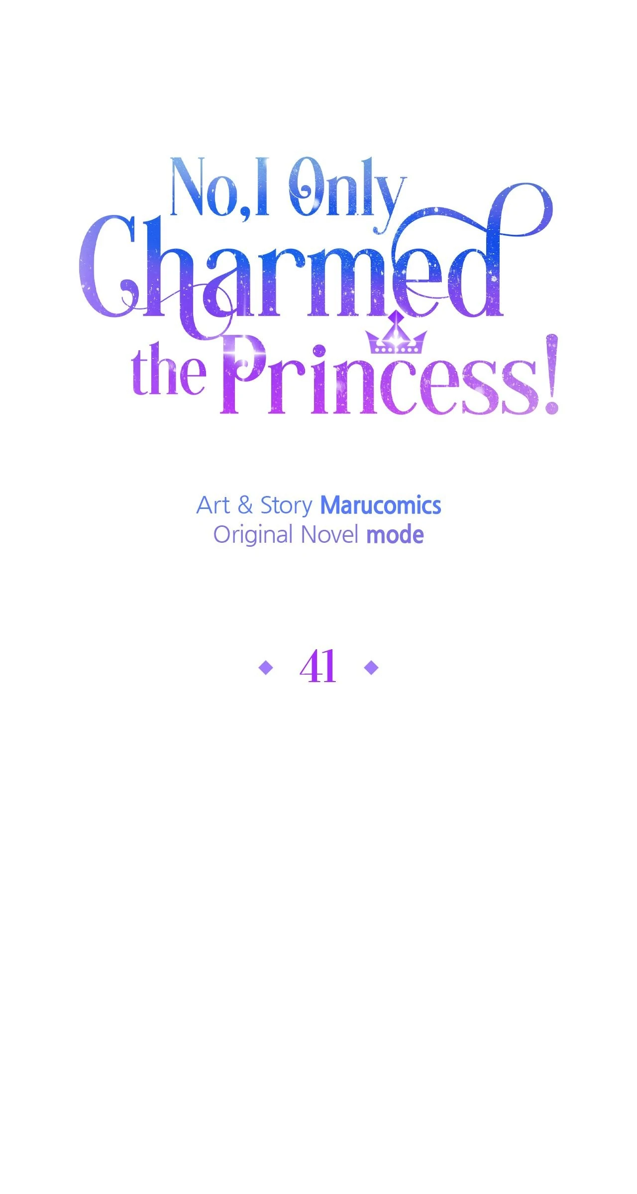 No, I Only Charmed the Princess! Chapter 41 - page 45