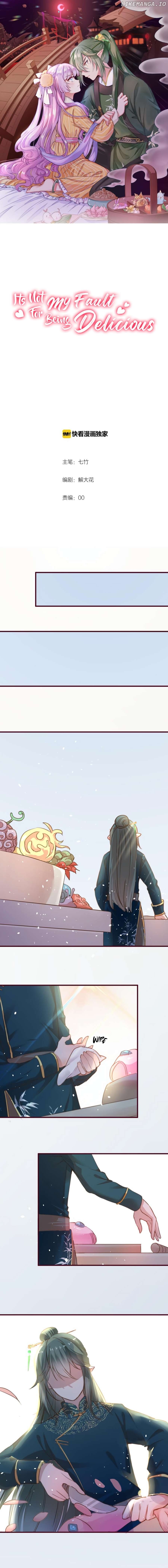 Its Not My Fault for Being Delicious Chapter 6 - page 2
