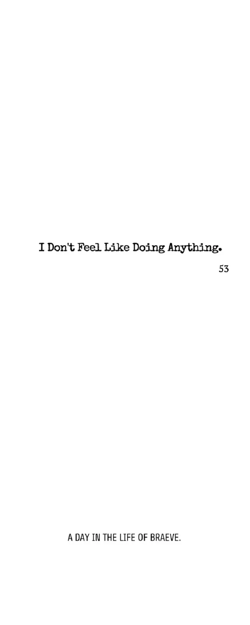 I Don't Feel Like Doing Anything Chapter 53 - page 1