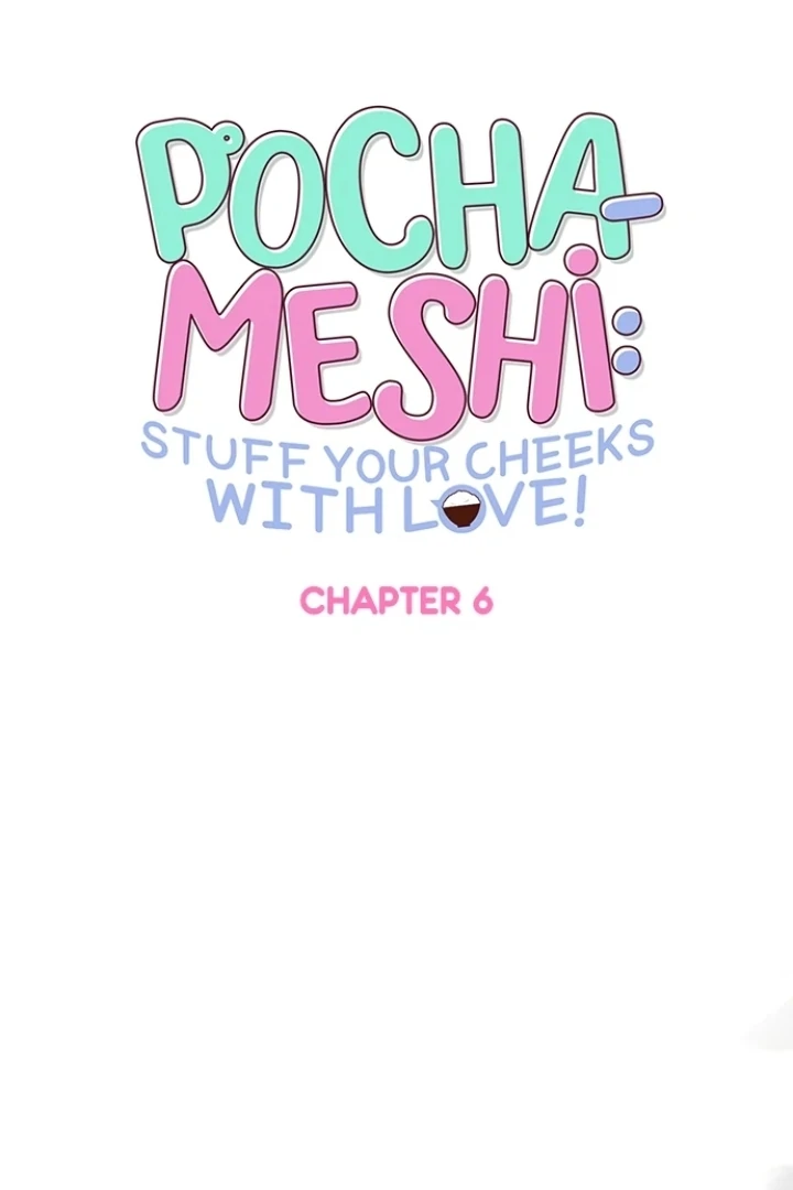 Pocha-Meshi: Stuff Your Cheeks With Love! Chapter 6 - page 16