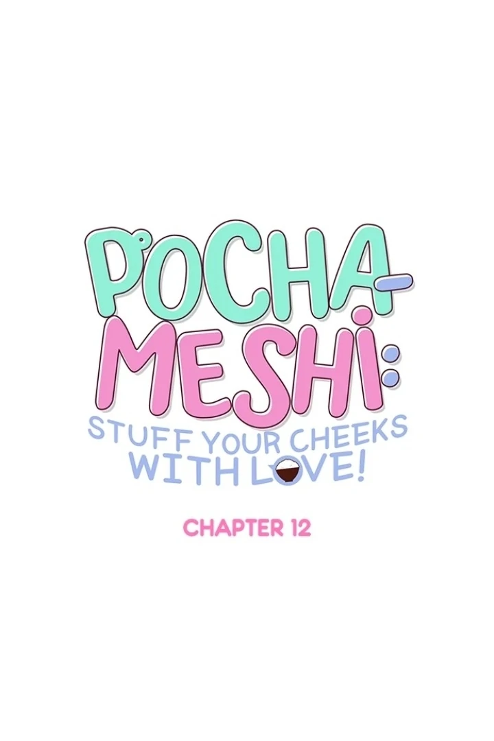 Pocha-Meshi: Stuff Your Cheeks With Love! Chapter 12 - page 7