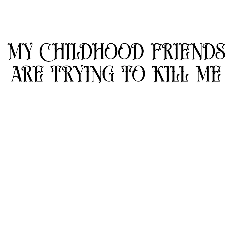 My Childhood Friends Are trying to Kill Me Chapter 9 - page 7