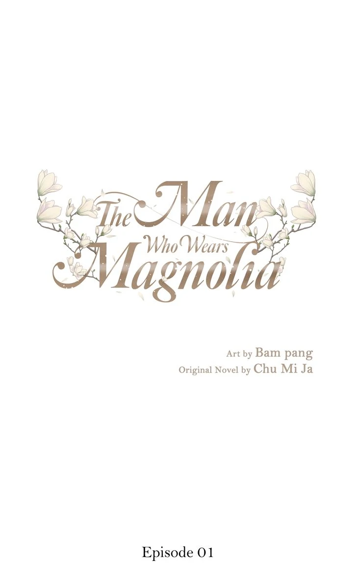 The Man Who Wears Magnolia Chapter 1 - page 1