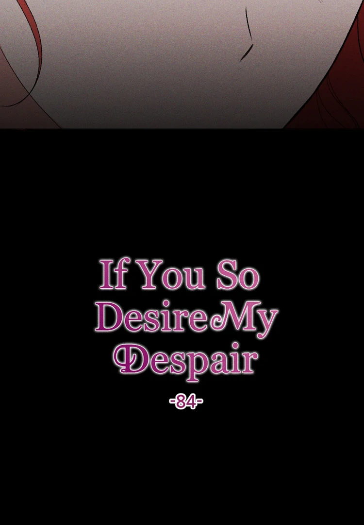 If You Wish for My Despair Chapter 84 - page 15