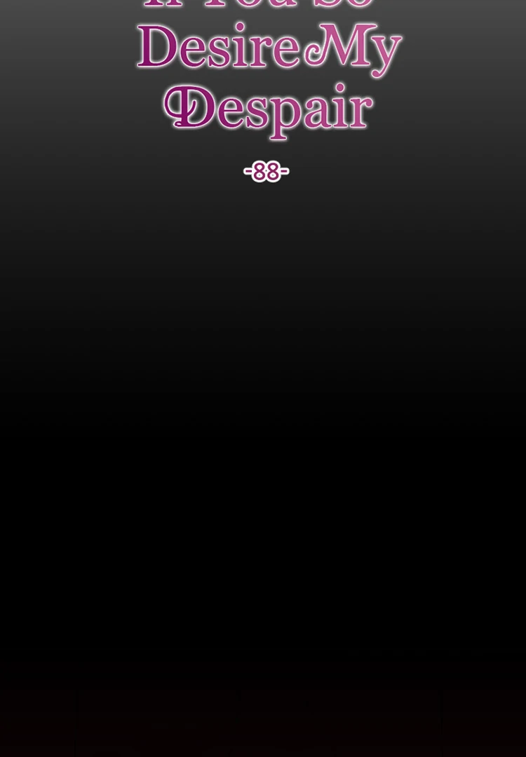 If You Wish for My Despair Chapter 88 - page 73
