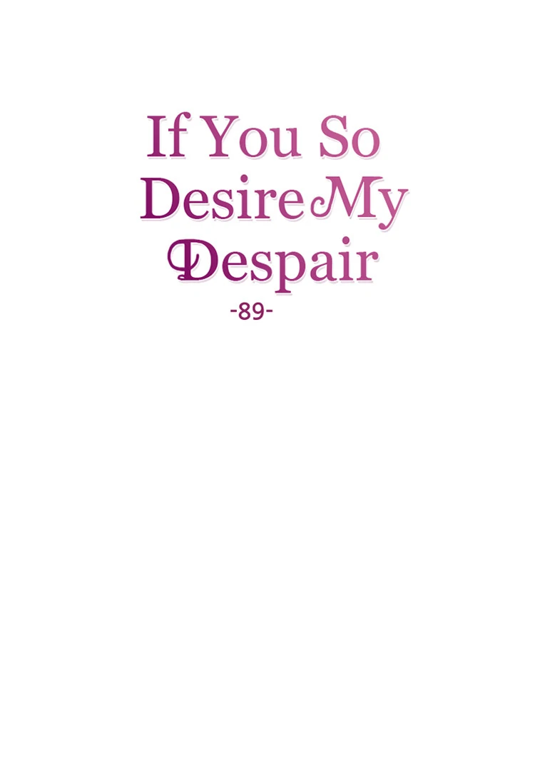 If You Wish for My Despair Chapter 89 - page 25