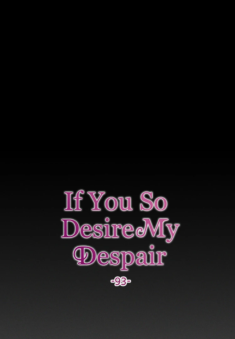 If You Wish for My Despair Chapter 93 - page 12