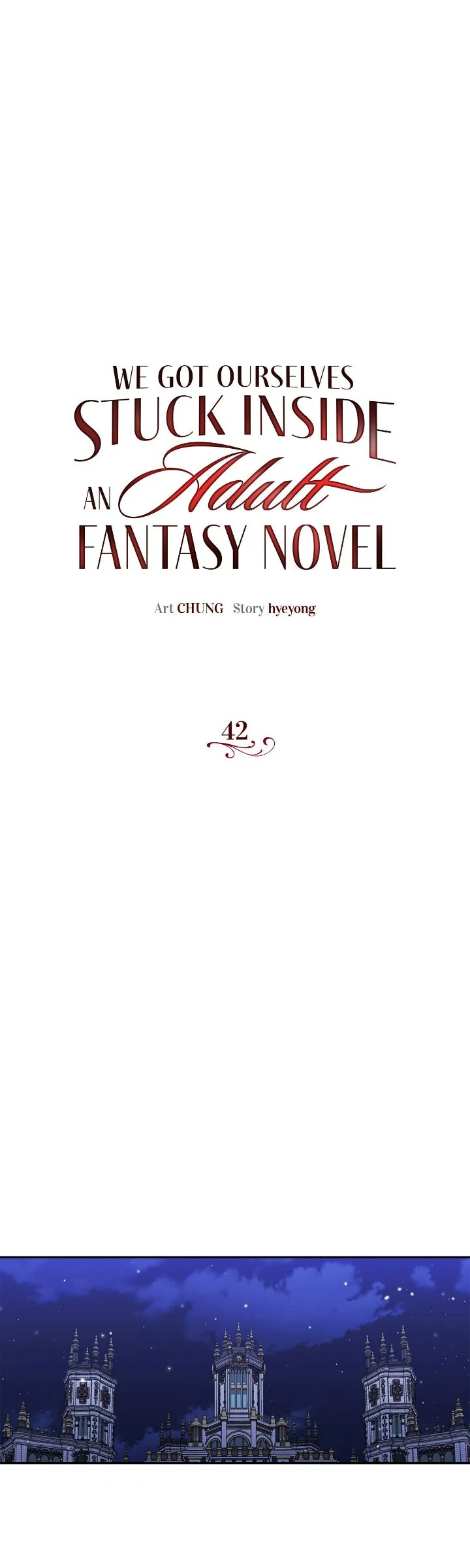 We Got Ourselves Stuck Inside an Adult Fantasy Novel Chapter 42 - page 1