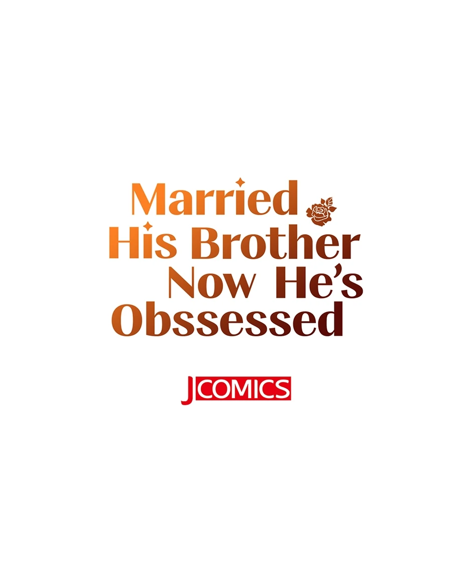 Married His Brother and Now He's Obsessed Chapter 45 - page 71