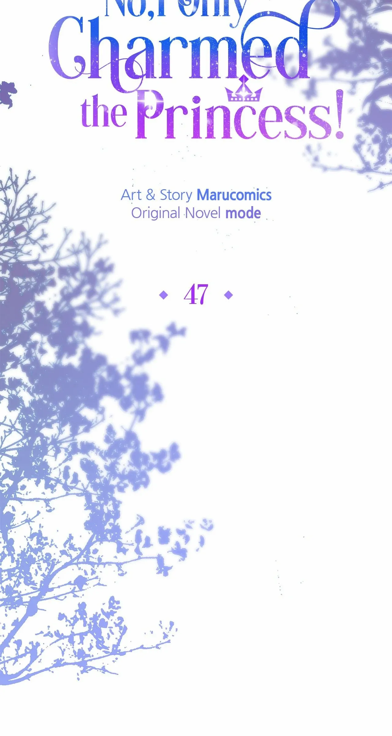 No, I Only Charmed the Princess! Chapter 47 - page 47