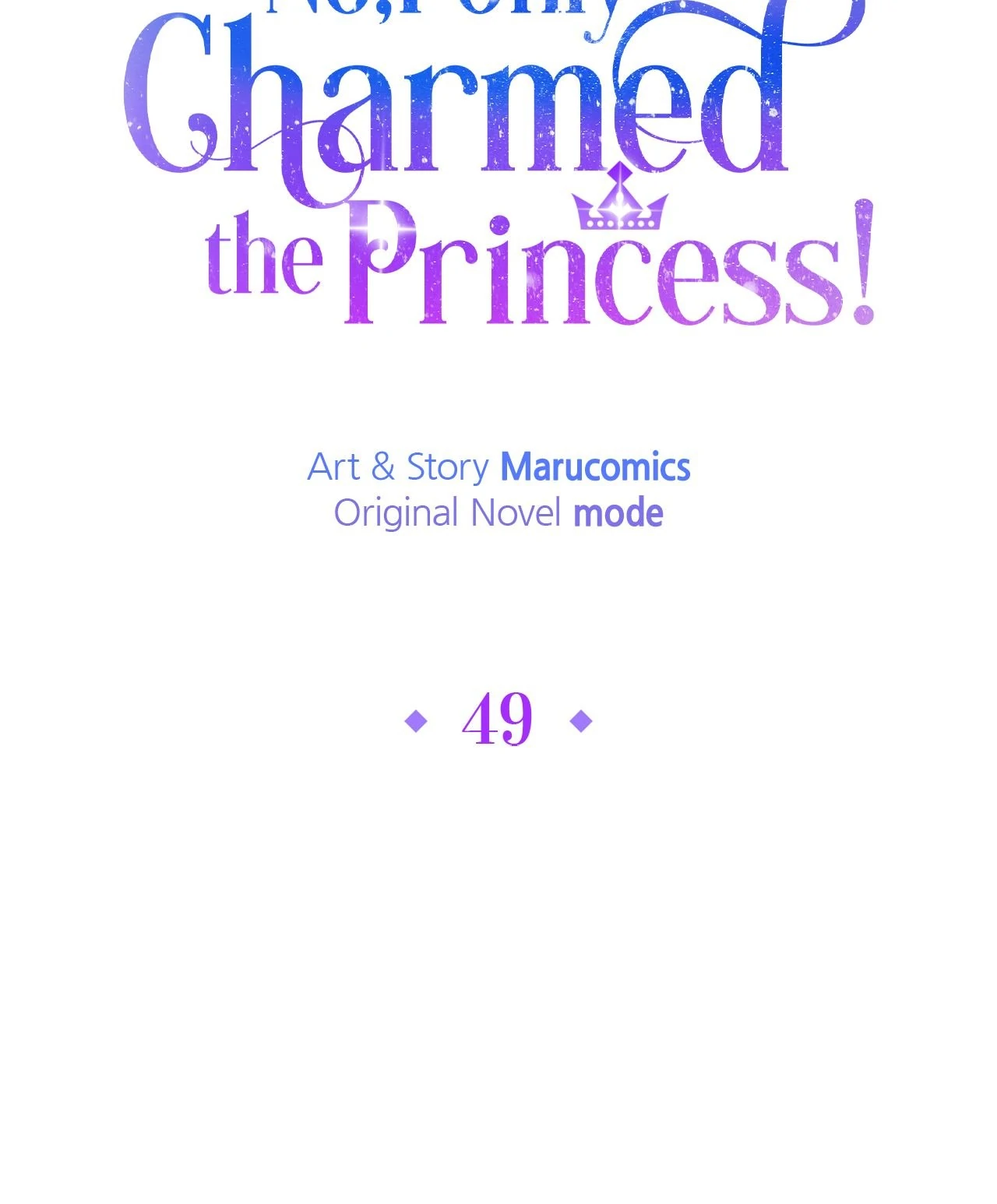 No, I Only Charmed the Princess! Chapter 49 - page 47