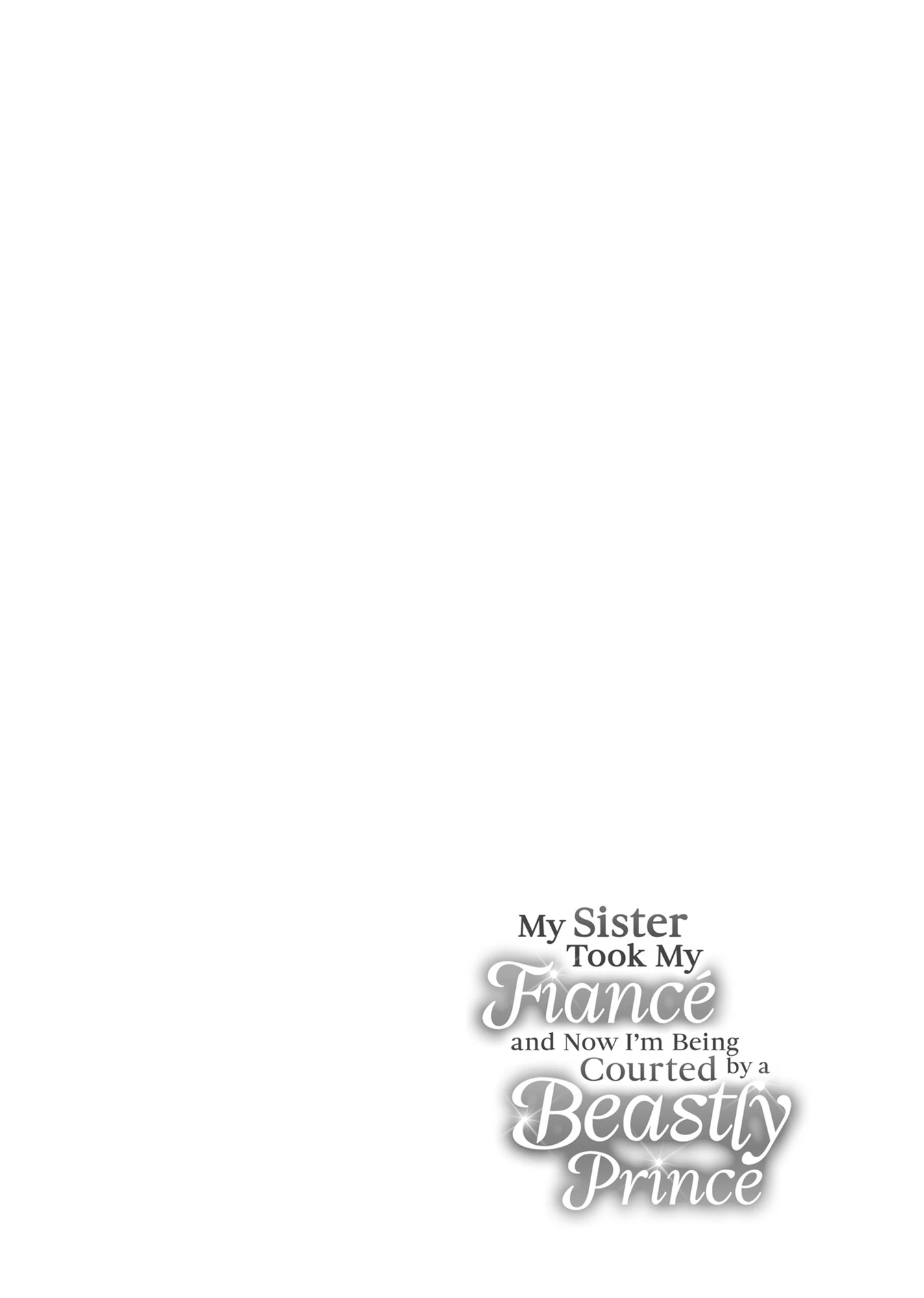 My Sister Took My Fiancé and Now I'm Being Courted by a Beastly Prince Chapter 14 - page 5
