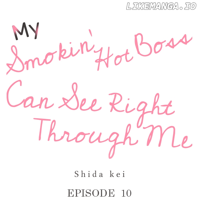 My Smokin' Hot Boss Can See Right Through Me Chapter 10 - page 1