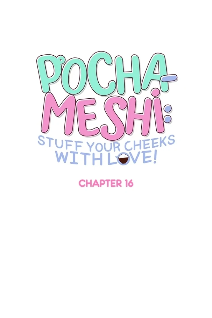Pocha-Meshi: Stuff Your Cheeks With Love! Chapter 16 - page 7