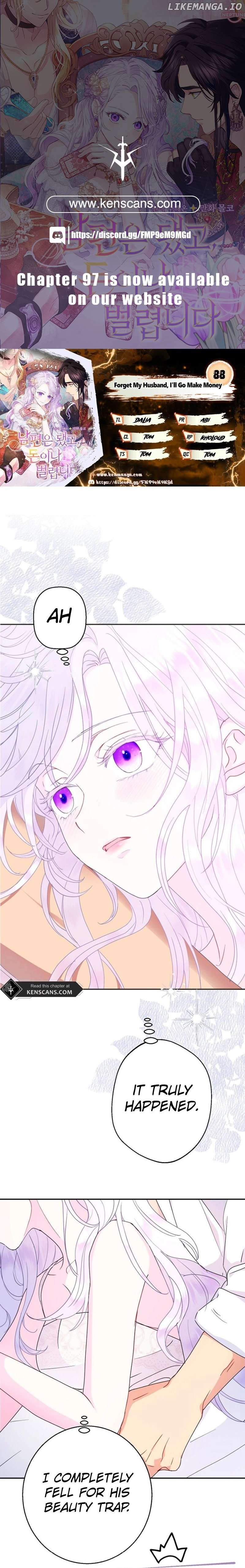 Forget My Husband, I’ll Go Make Money Chapter 88 - page 1