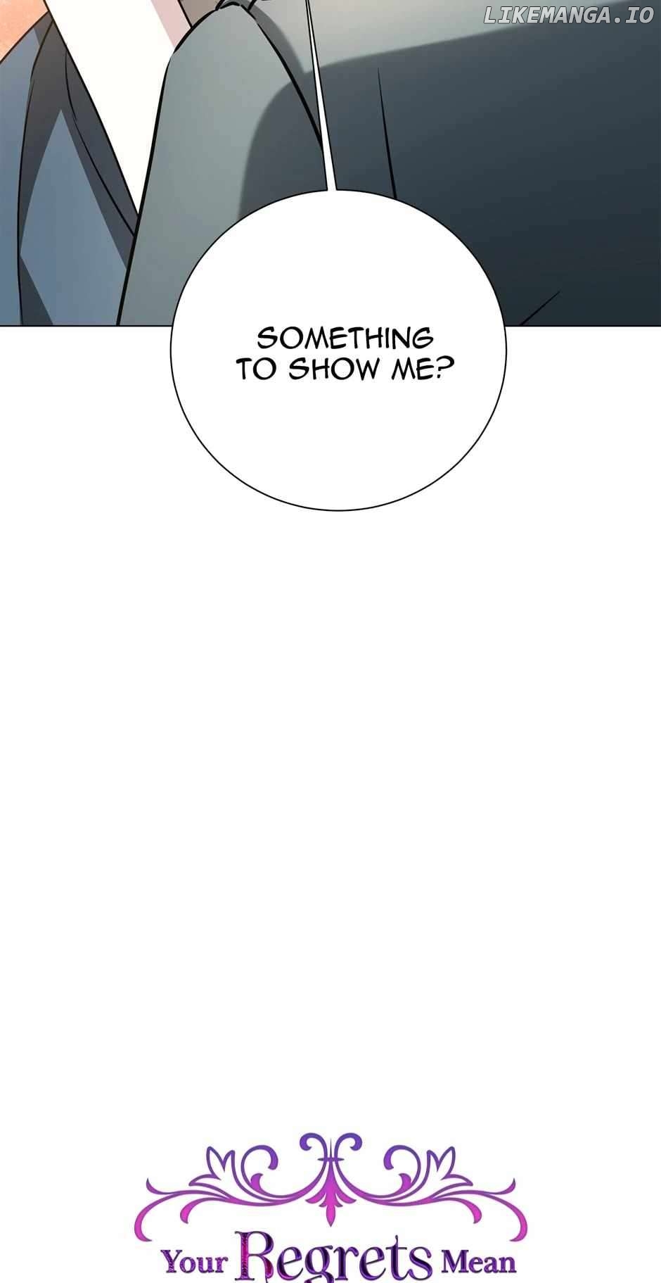 Your Regrets Mean Nothing to Me Chapter 134 - page 4