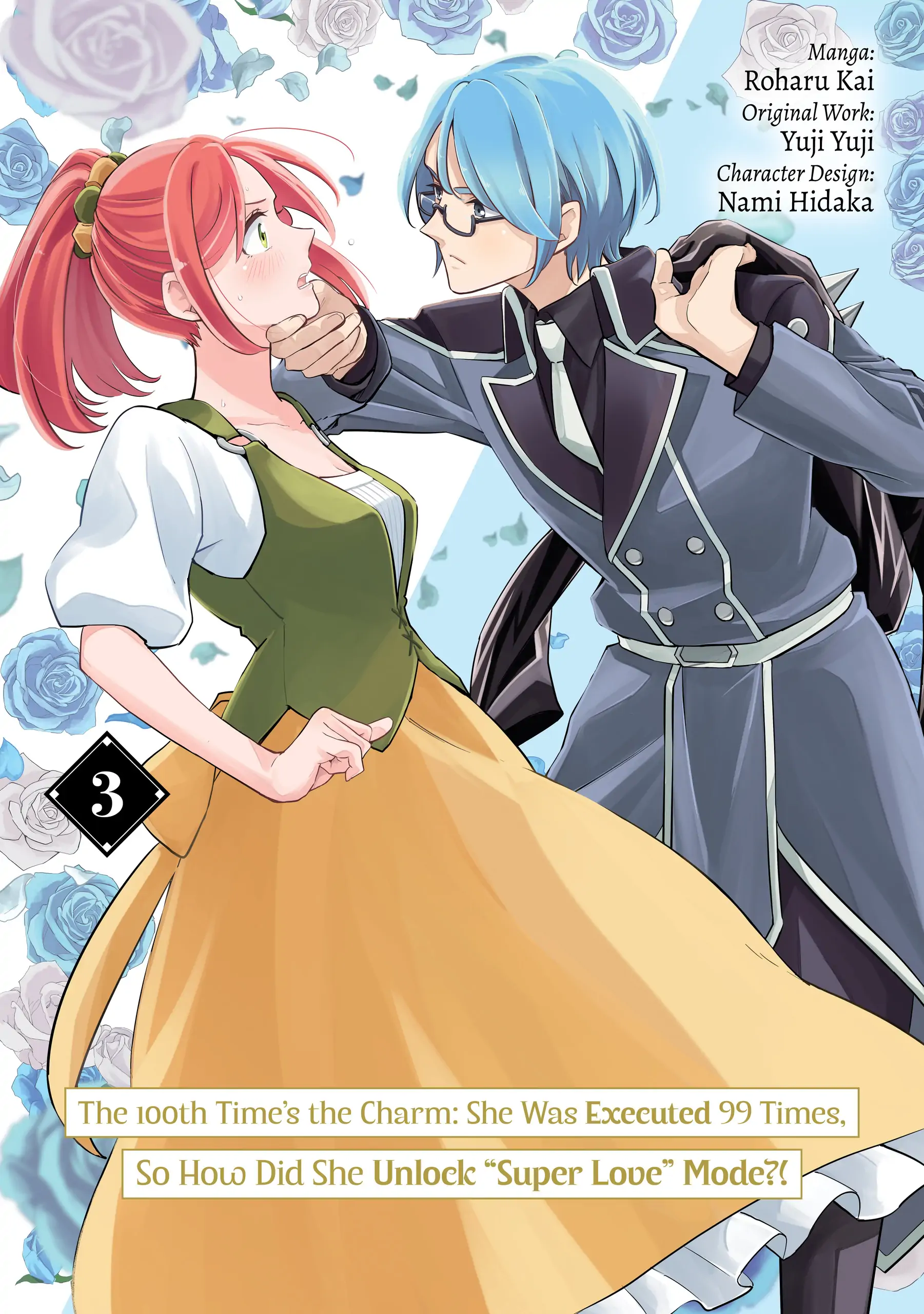 The 100th Time's the Charm: She Was Executed 99 Times, So How Did She Unlock “Super Love” Mode?! Chapter 10 - page 3