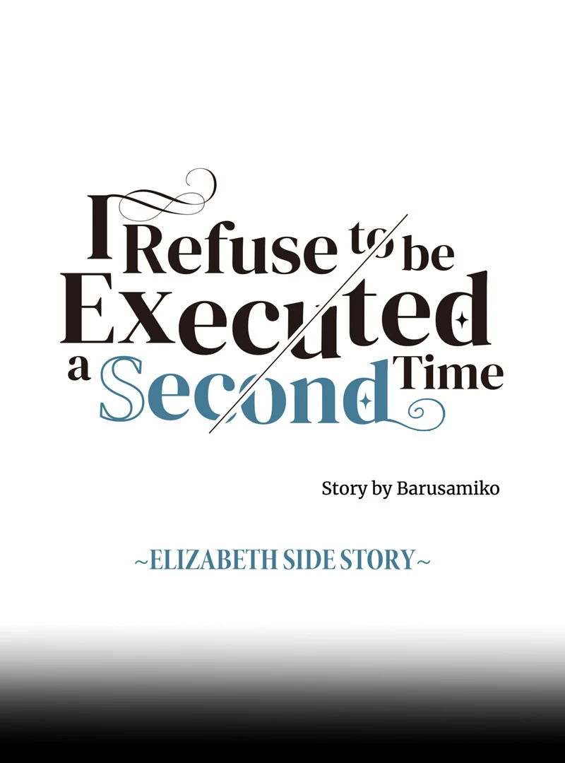 I Refuse to Be Executed a Second Time Chapter 125 - page 1
