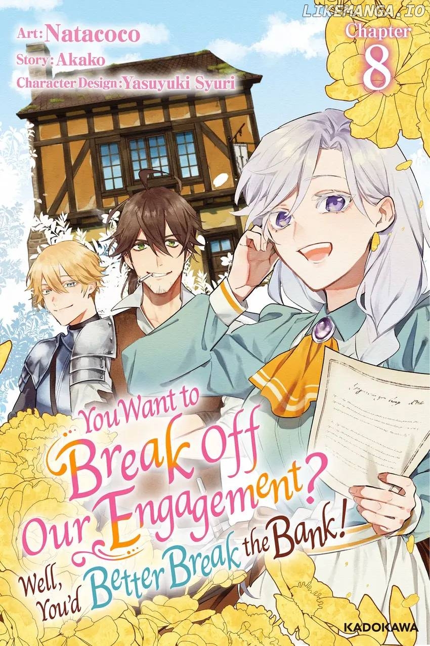 You Want to Break Off Our Engagement? Well, You'd Better Break the Bank!/Official Chapter 8 - page 1