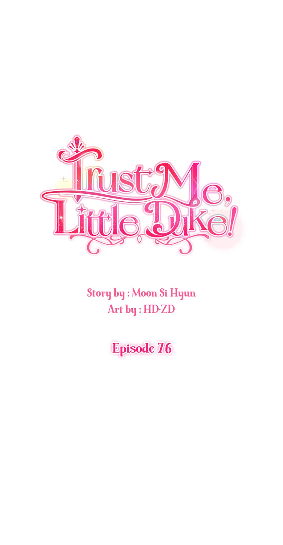 Hey, Little Duke, Just Trust this Sister! Chapter 76 - page 75
