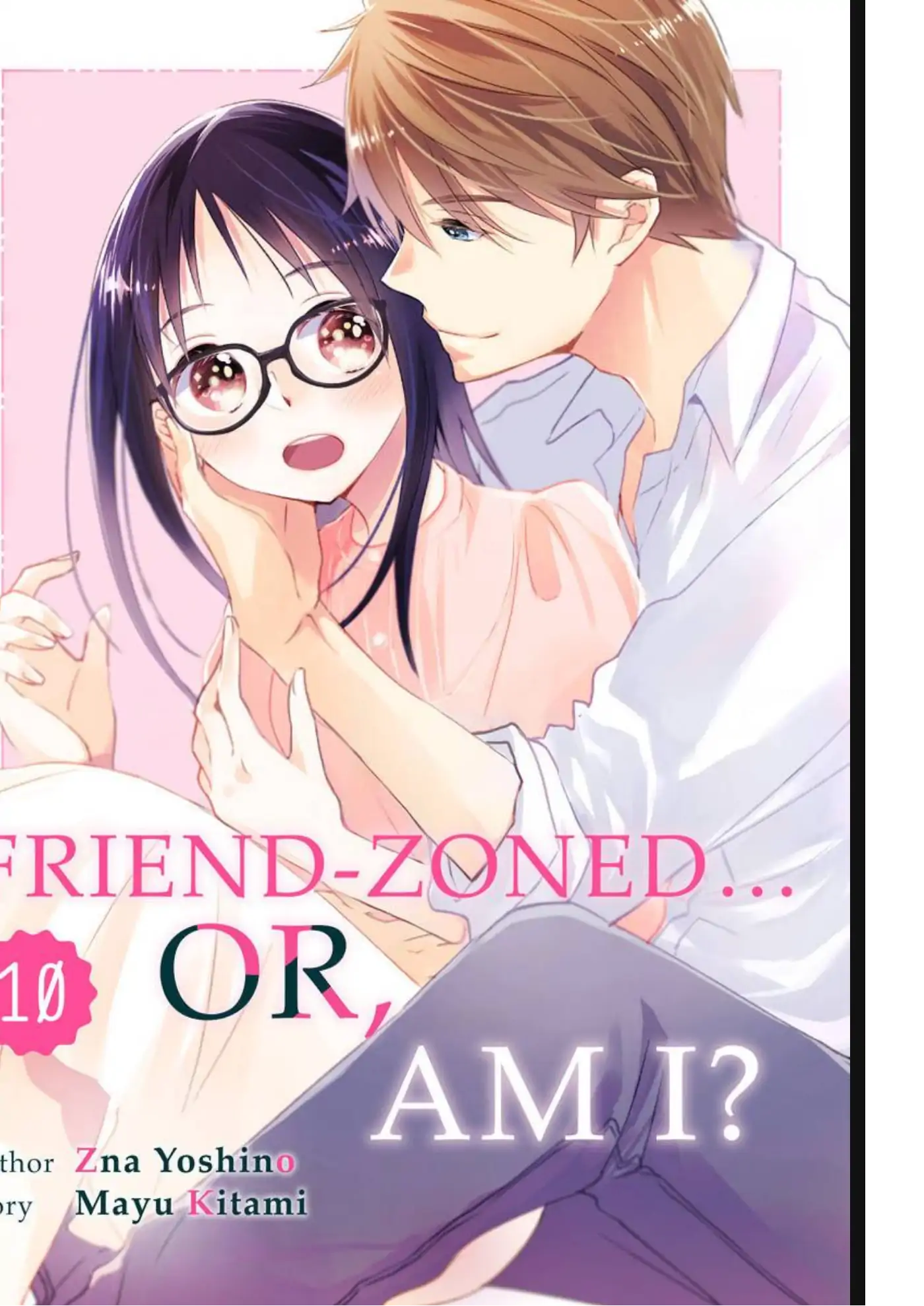 Friend Zoned... Or, Am I? Chapter 10 - page 1