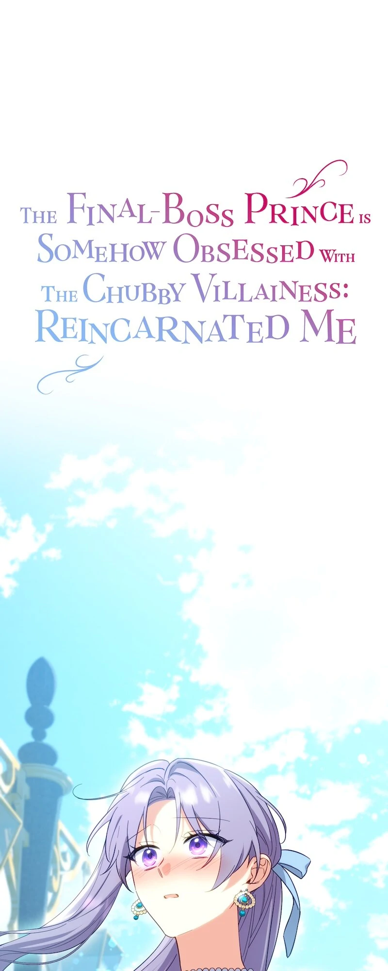 The Final-Boss Prince is Somehow Obsessed with the Chubby Villainess: Reincarnated Me Chapter 38 - page 1