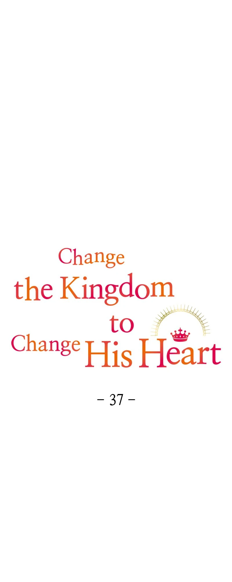 Change the Kingdom to Change His Heart Chapter 37 - page 10
