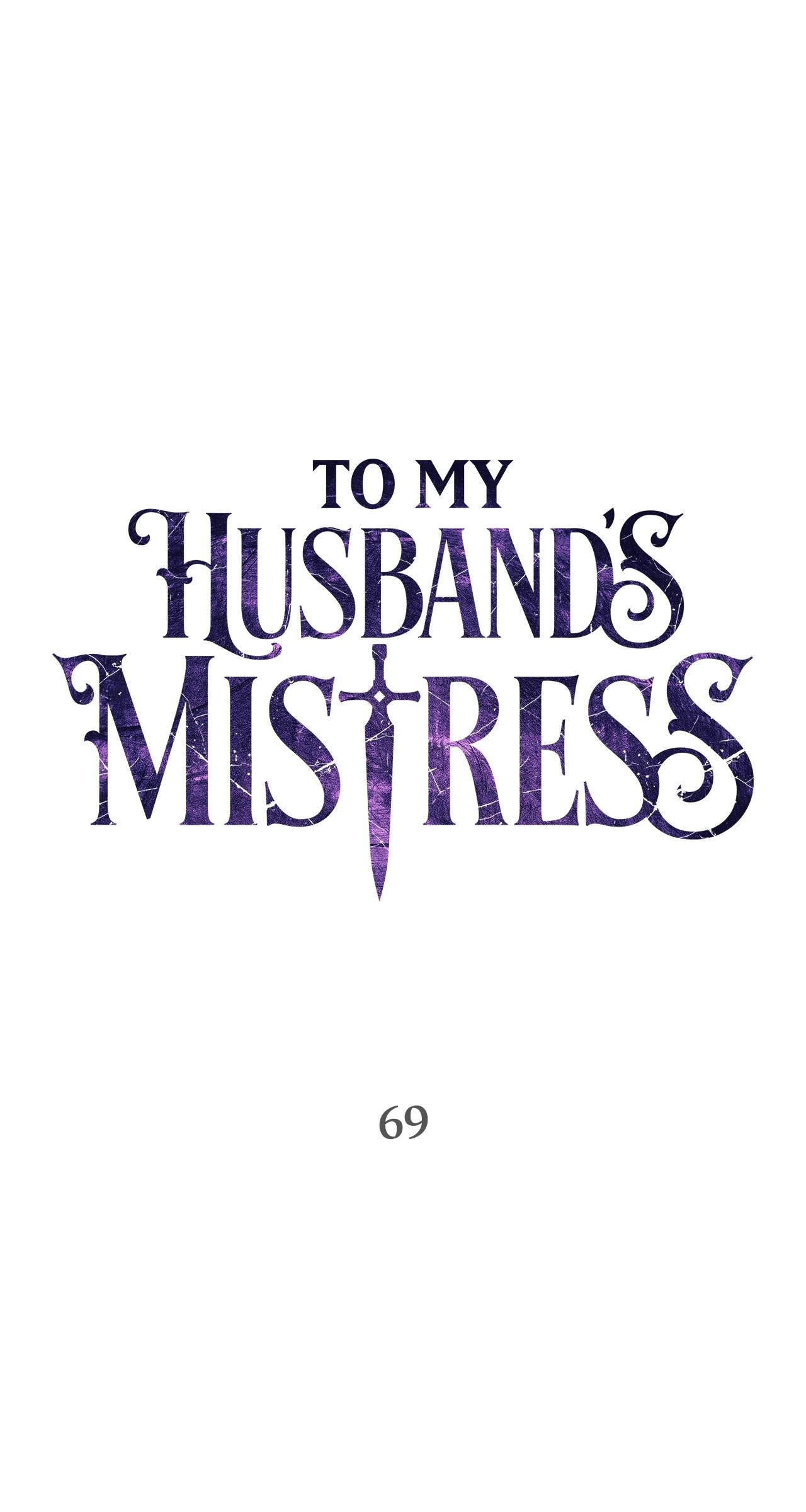 To My Husband’s Mistress Chapter 69 - page 1