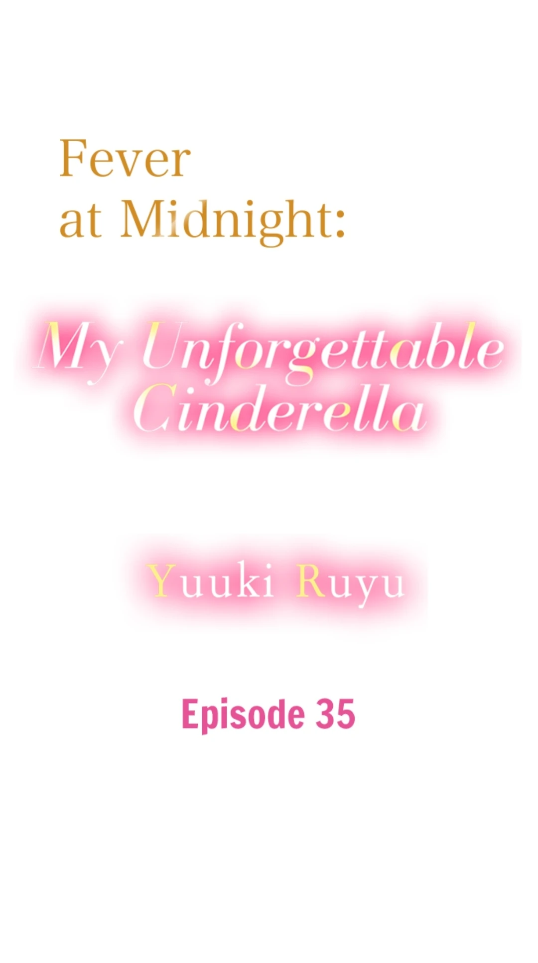 Gozen 0-ji, Tokeau Netsu - Karada ga Oboeteru Unmei no Cinderella Chapter 35 - page 1