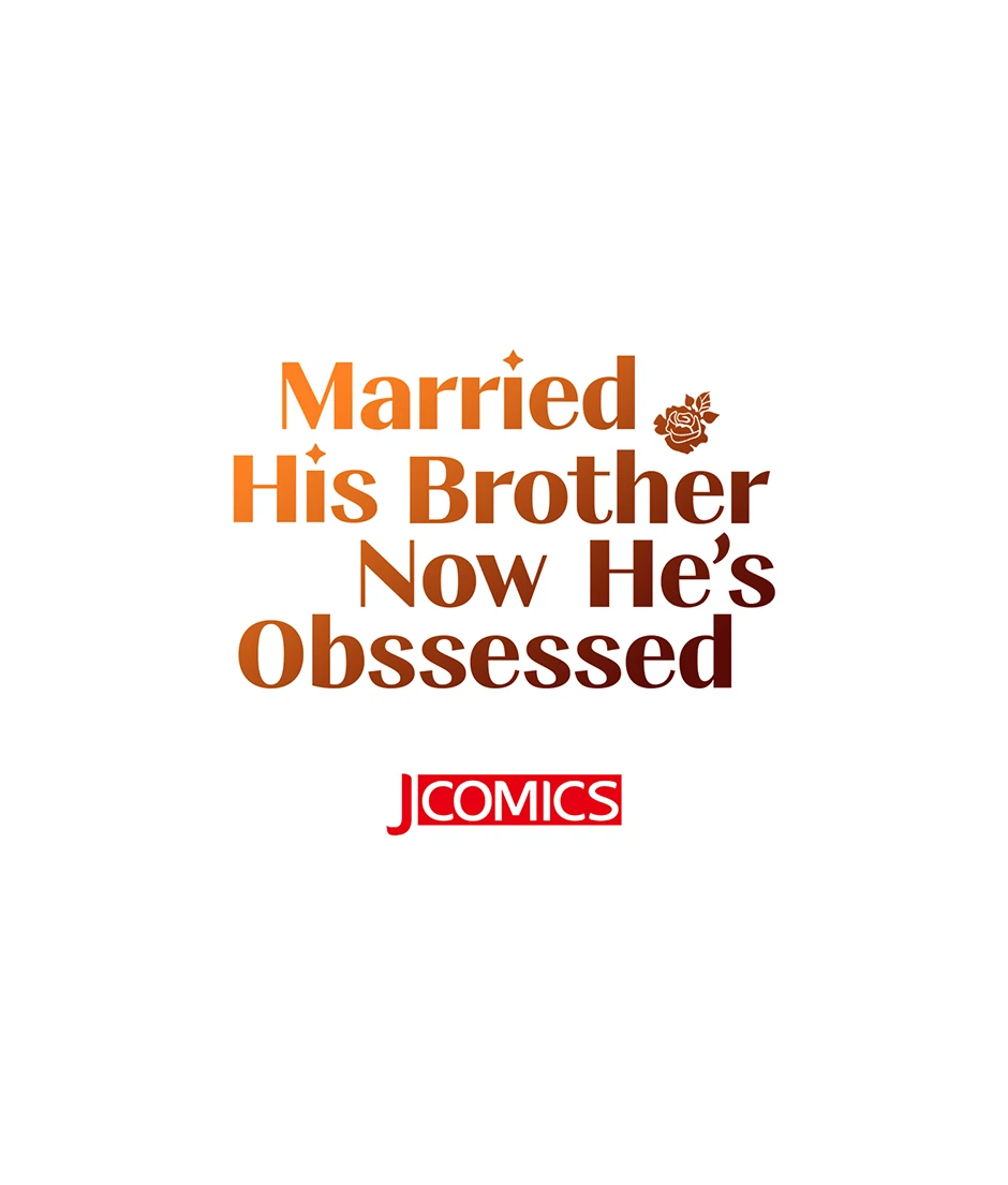 Married His Brother and Now He's Obsessed Chapter 54 - page 56