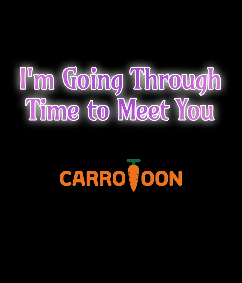 I'm Going To Meet You Beyond Time Chapter 39 - page 70