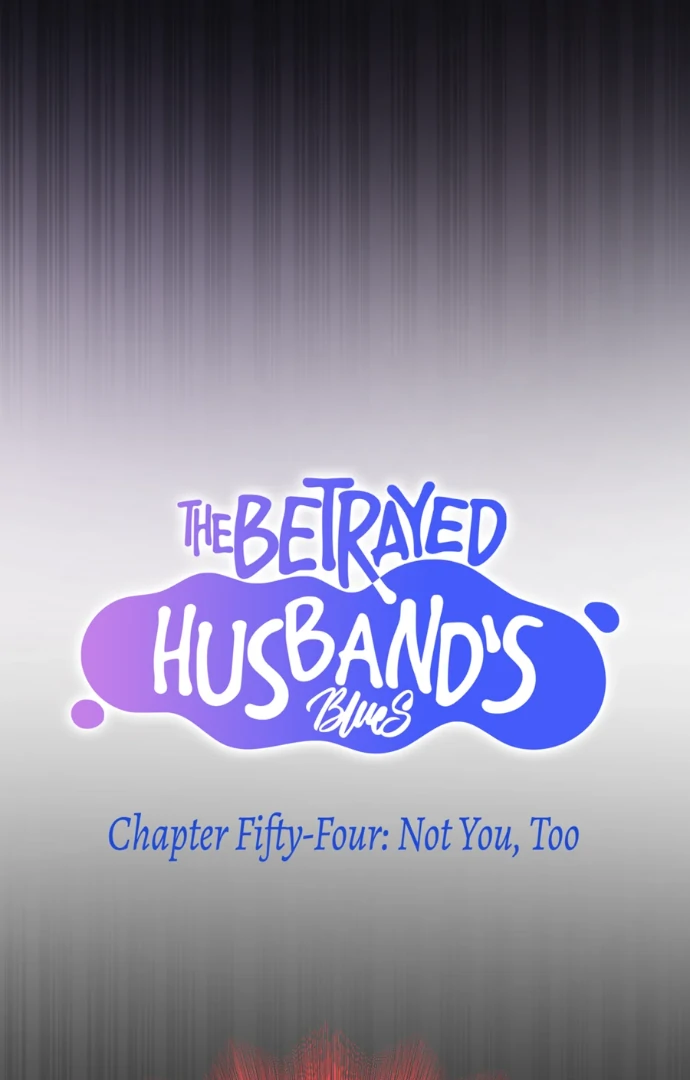 The Betrayed Husband’s Blues Chapter 54 - page 5