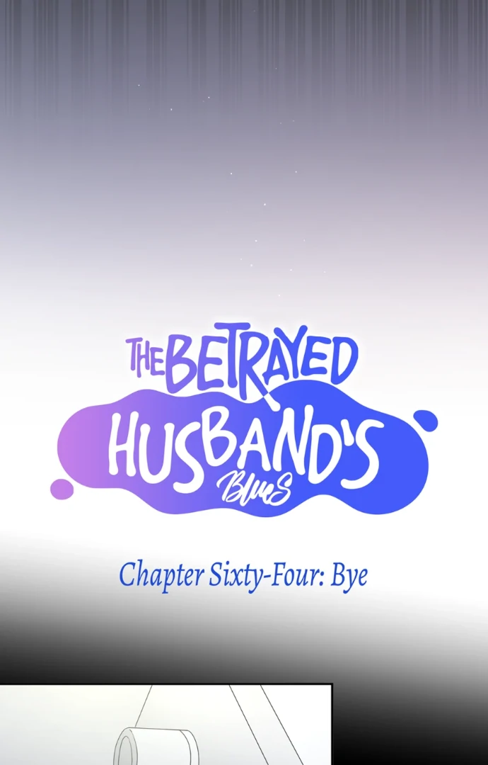 The Betrayed Husband’s Blues Chapter 64 - page 6