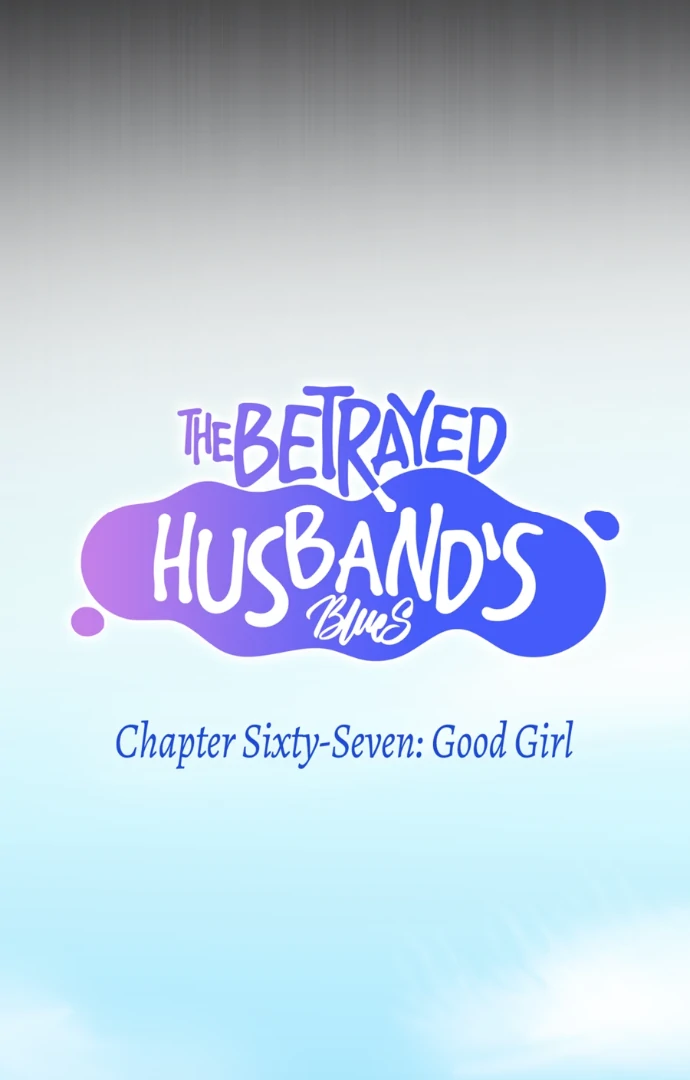 The Betrayed Husband’s Blues Chapter 67 - page 7