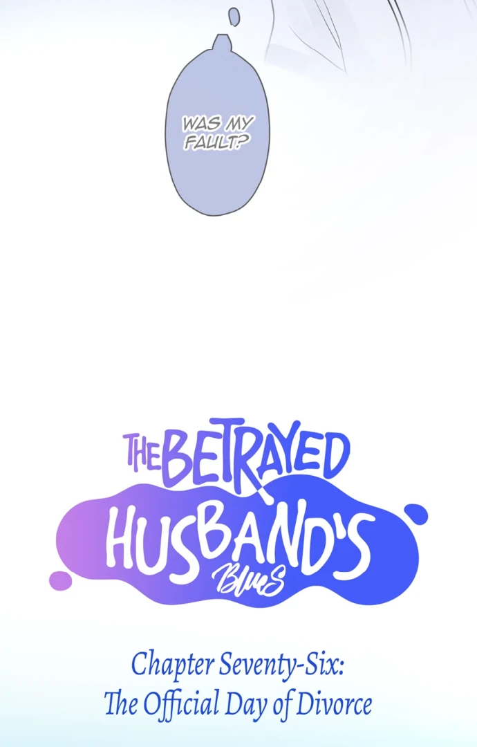 The Betrayed Husband’s Blues Chapter 76 - page 6