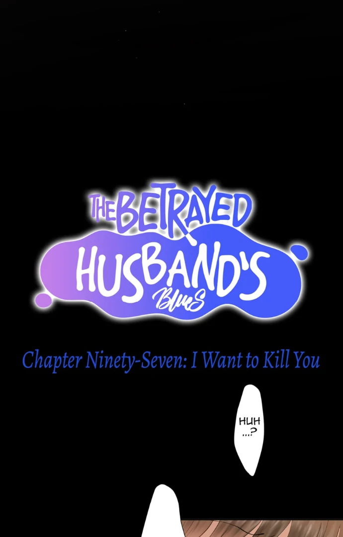 The Betrayed Husband’s Blues Chapter 97 - page 7
