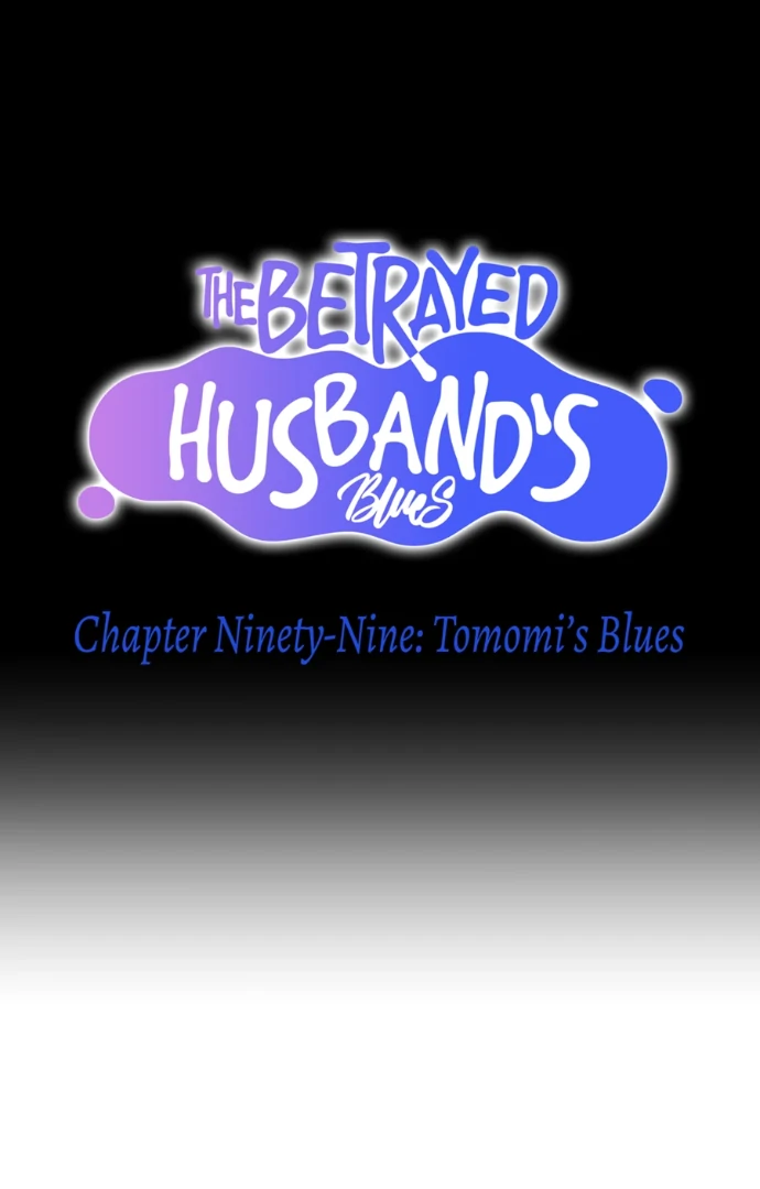 The Betrayed Husband’s Blues Chapter 99 - page 6