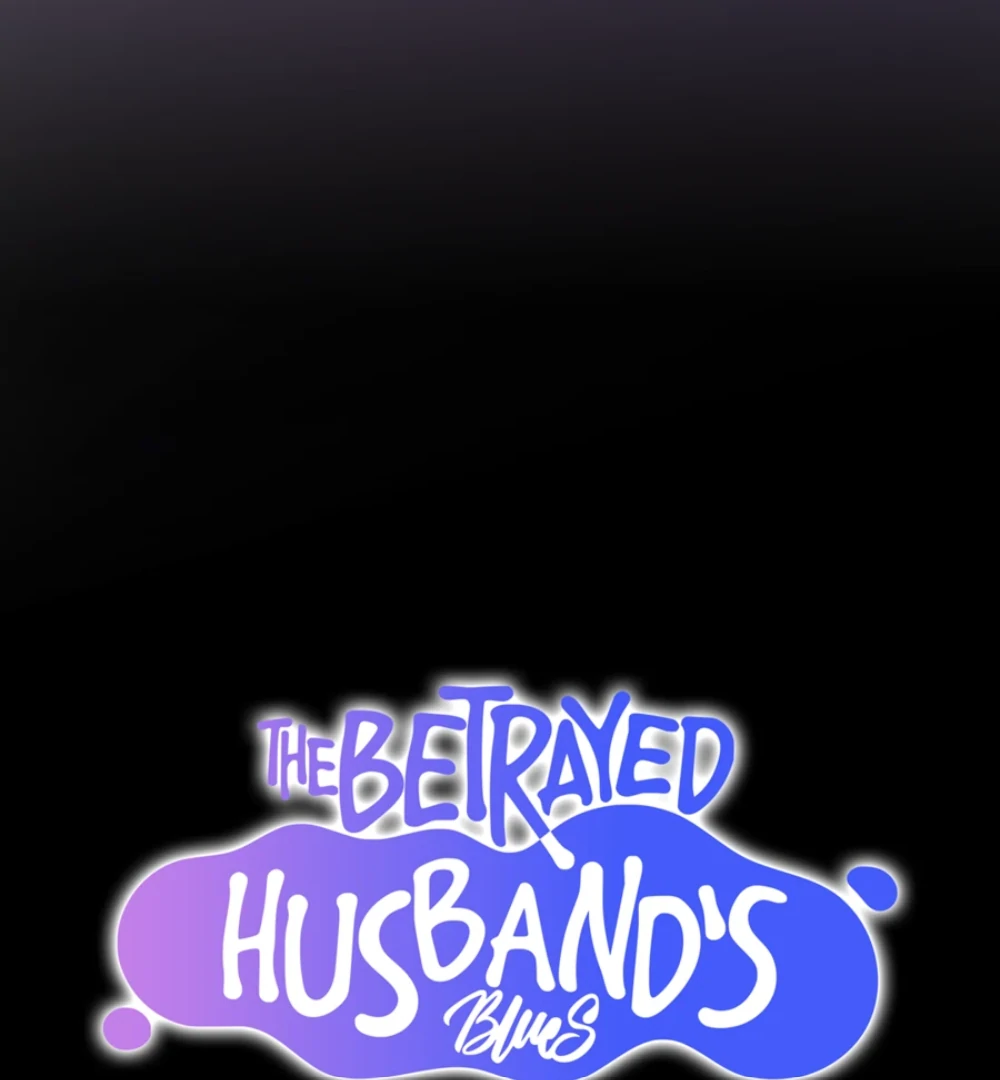 The Betrayed Husband’s Blues Chapter 106 - page 6