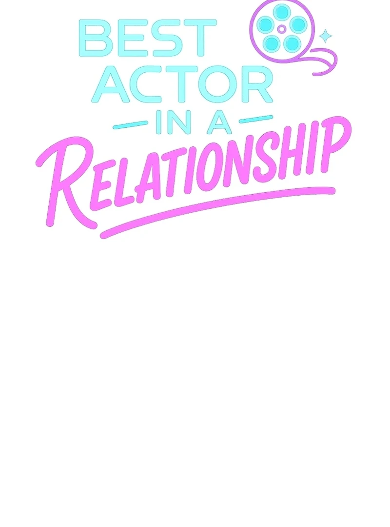 Best Actor in a Relationship Awardard Chapter 3 - page 5