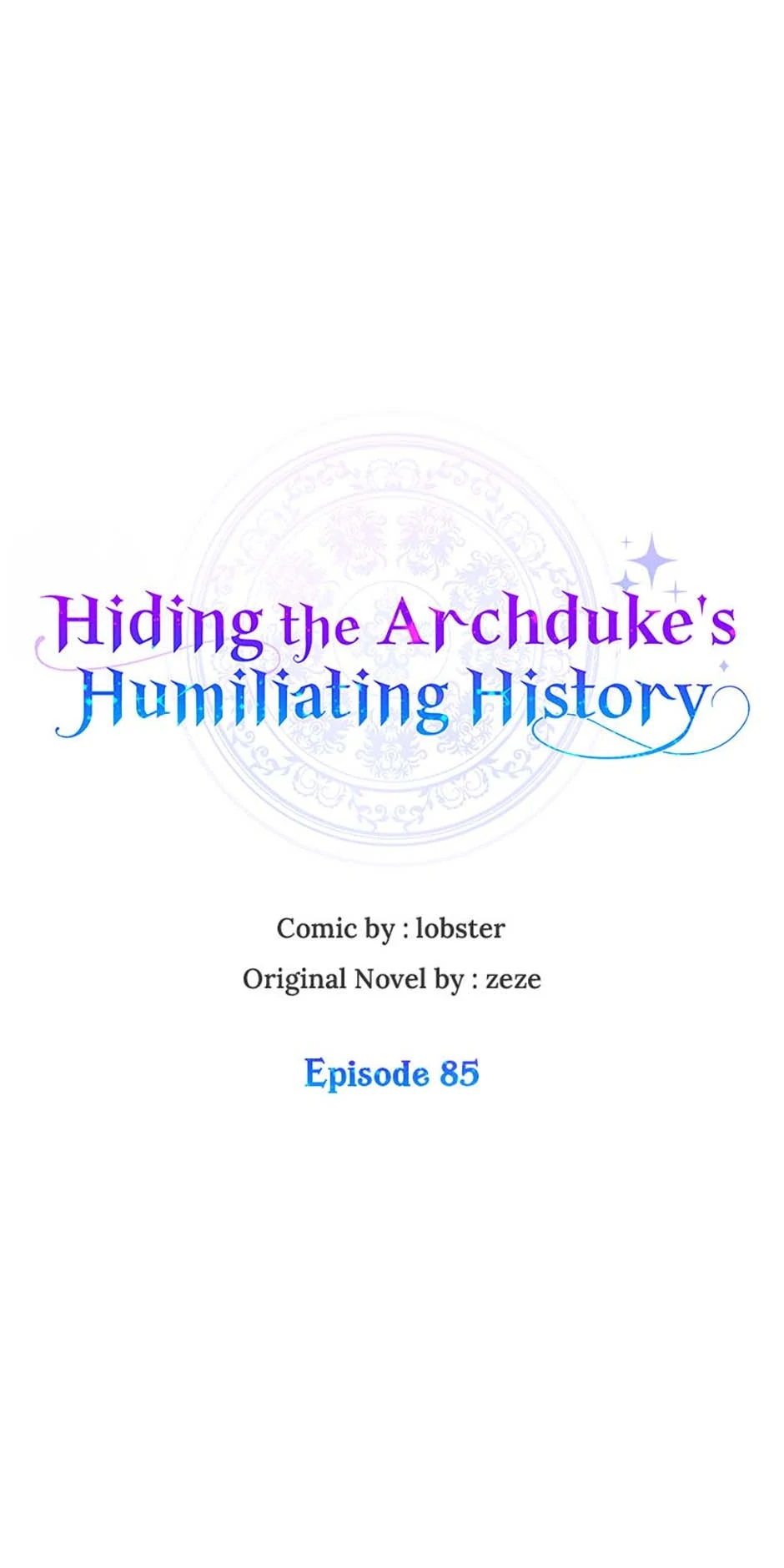 Hiding the Archduke's Humiliating History Chapter 85 - page 10