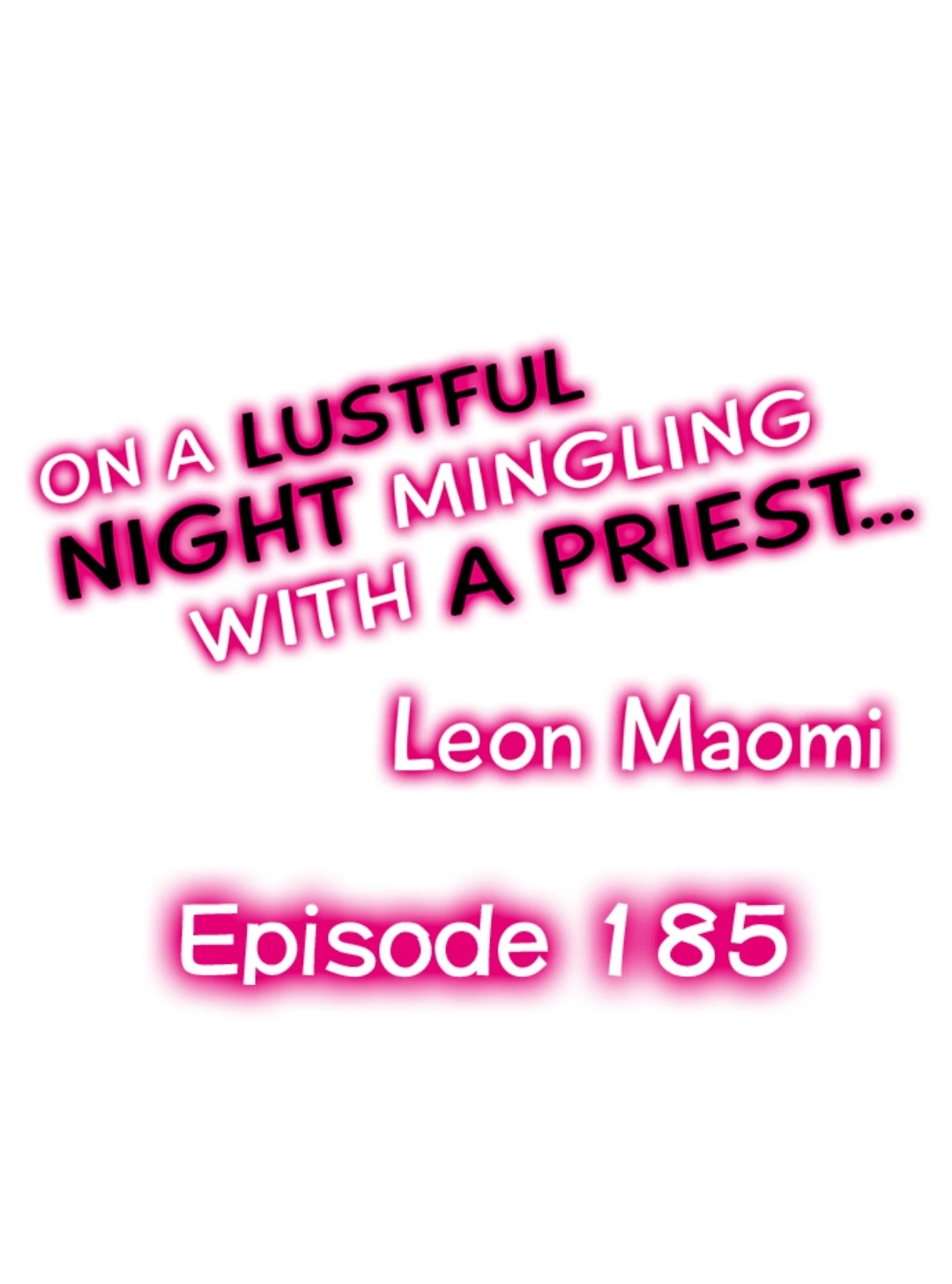 On A Lustful Night Mingling With A Priest Chapter 185 - page 1