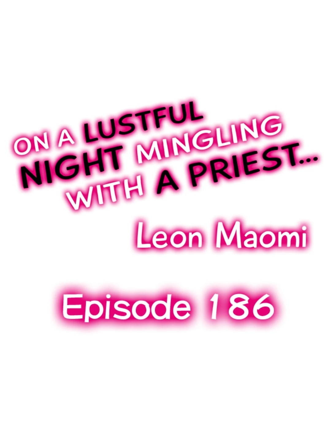 On A Lustful Night Mingling With A Priest Chapter 186 - page 1