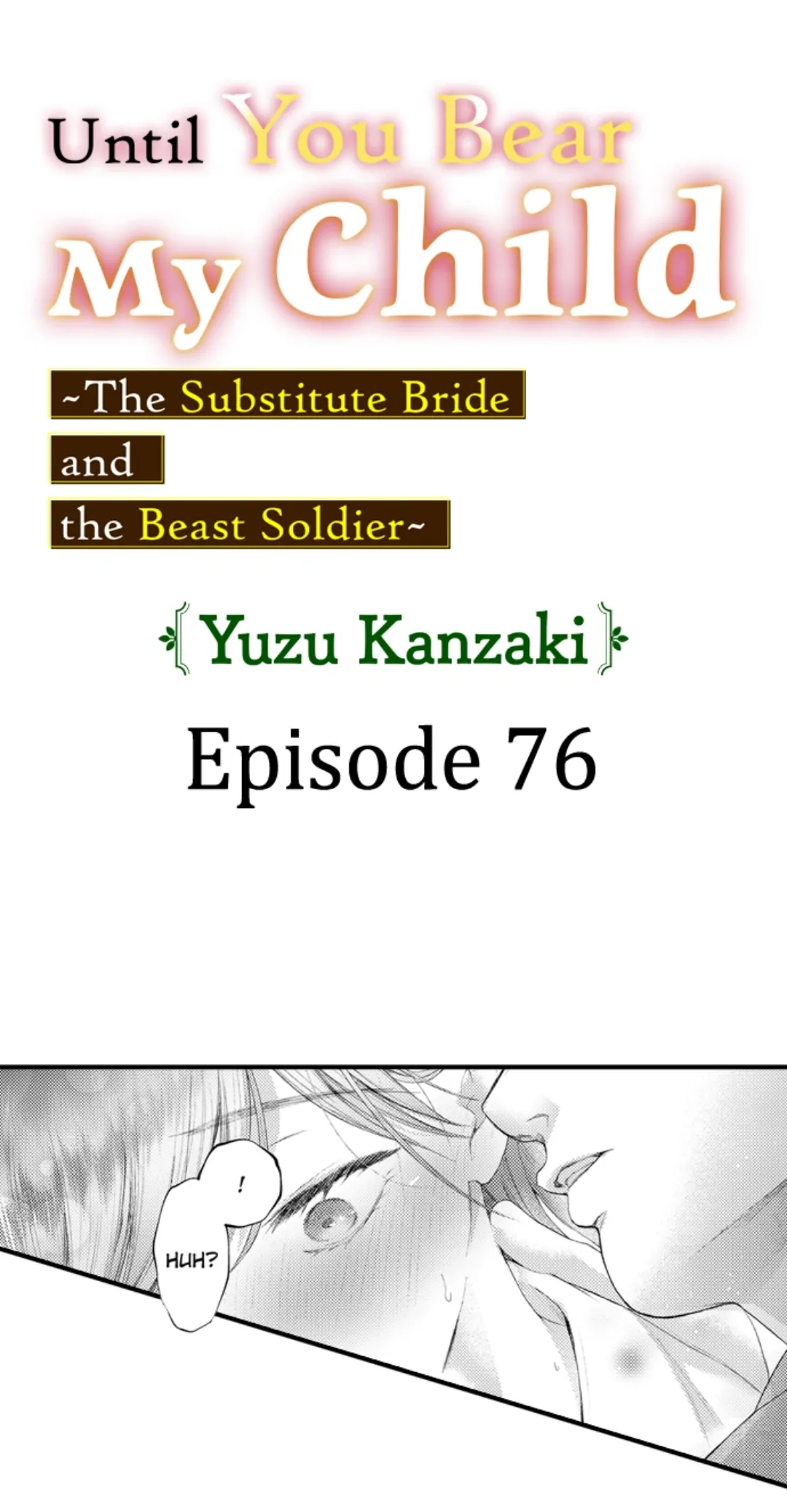Until You Bear My Child ~ The Substitute Bride and the Beast Soldier ~ Chapter 76 - page 1