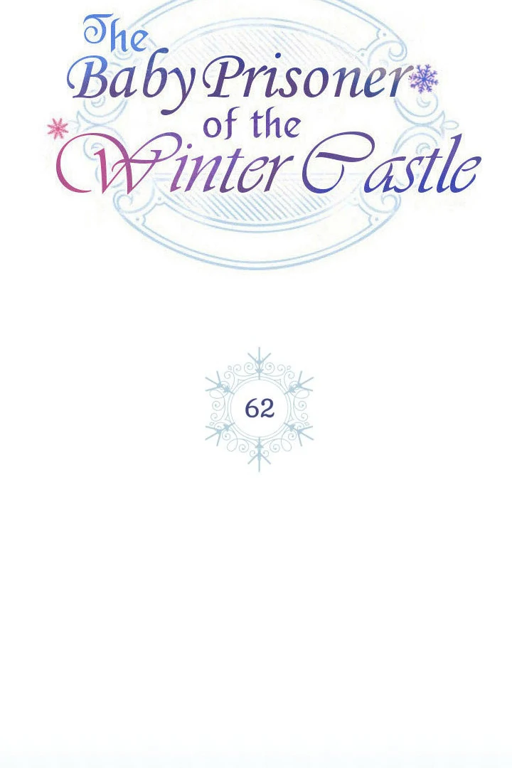 The Baby Prisoner in the Winter Castle Chapter 62 - page 47