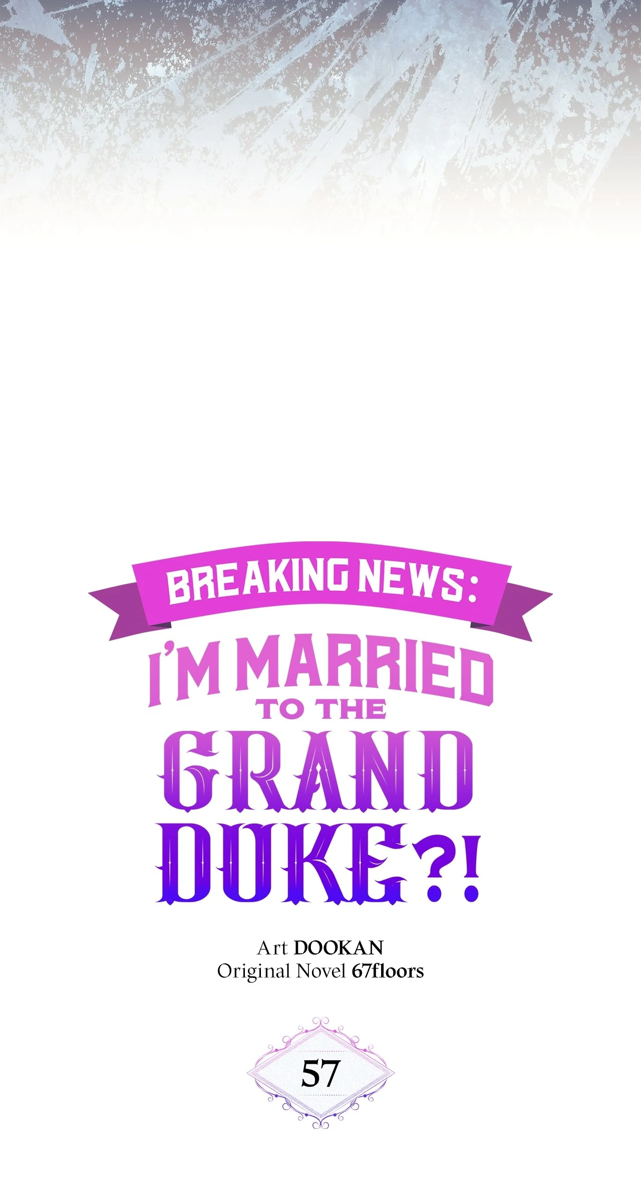 Marriage with the Archduke, I Know Now Chapter 57 - page 38