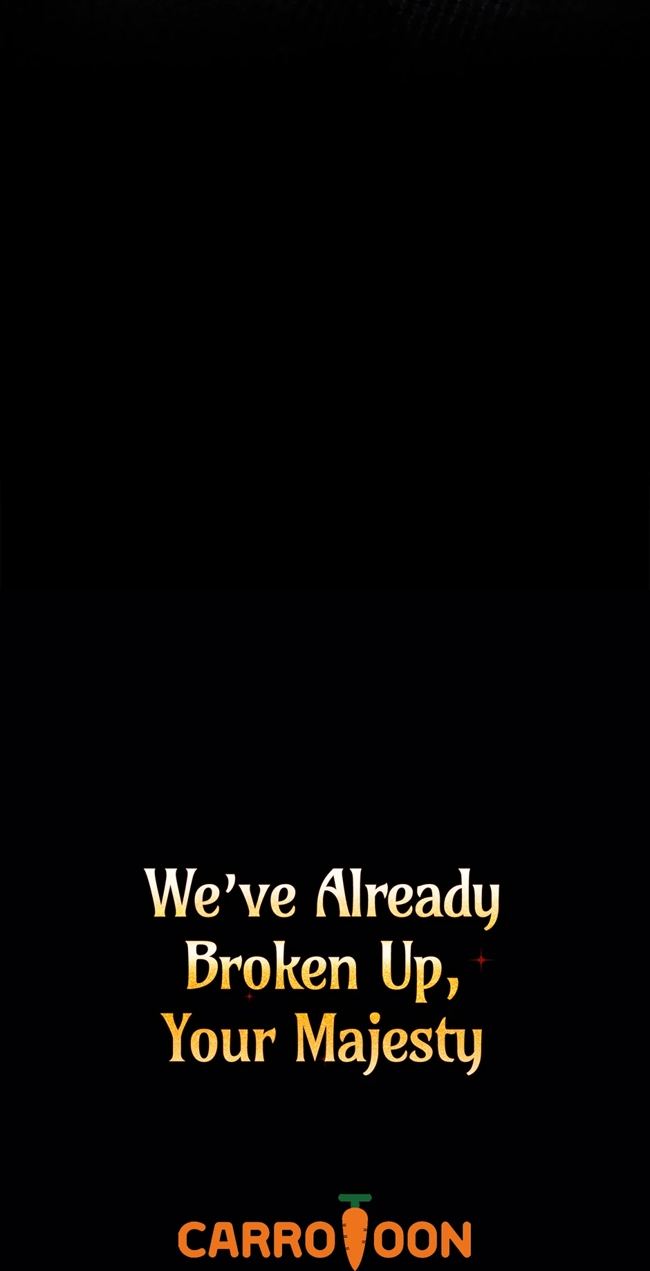 I Don’t Know, Shall We break Up Your Majesty? Chapter 35 - page 76