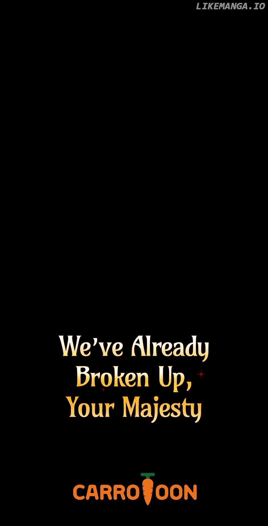 I Don’t Know, Shall We break Up Your Majesty? Chapter 36 - page 74