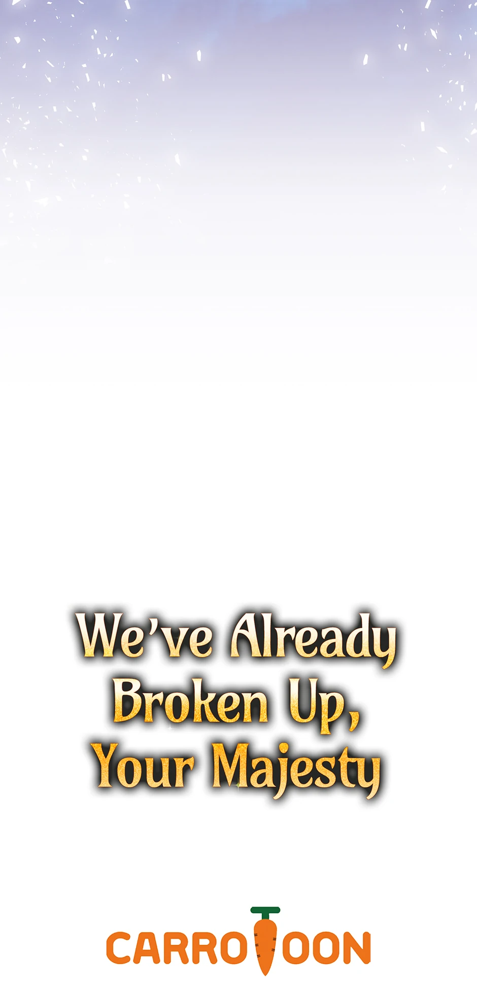 I Don’t Know, Shall We break Up Your Majesty? Chapter 38 - page 71