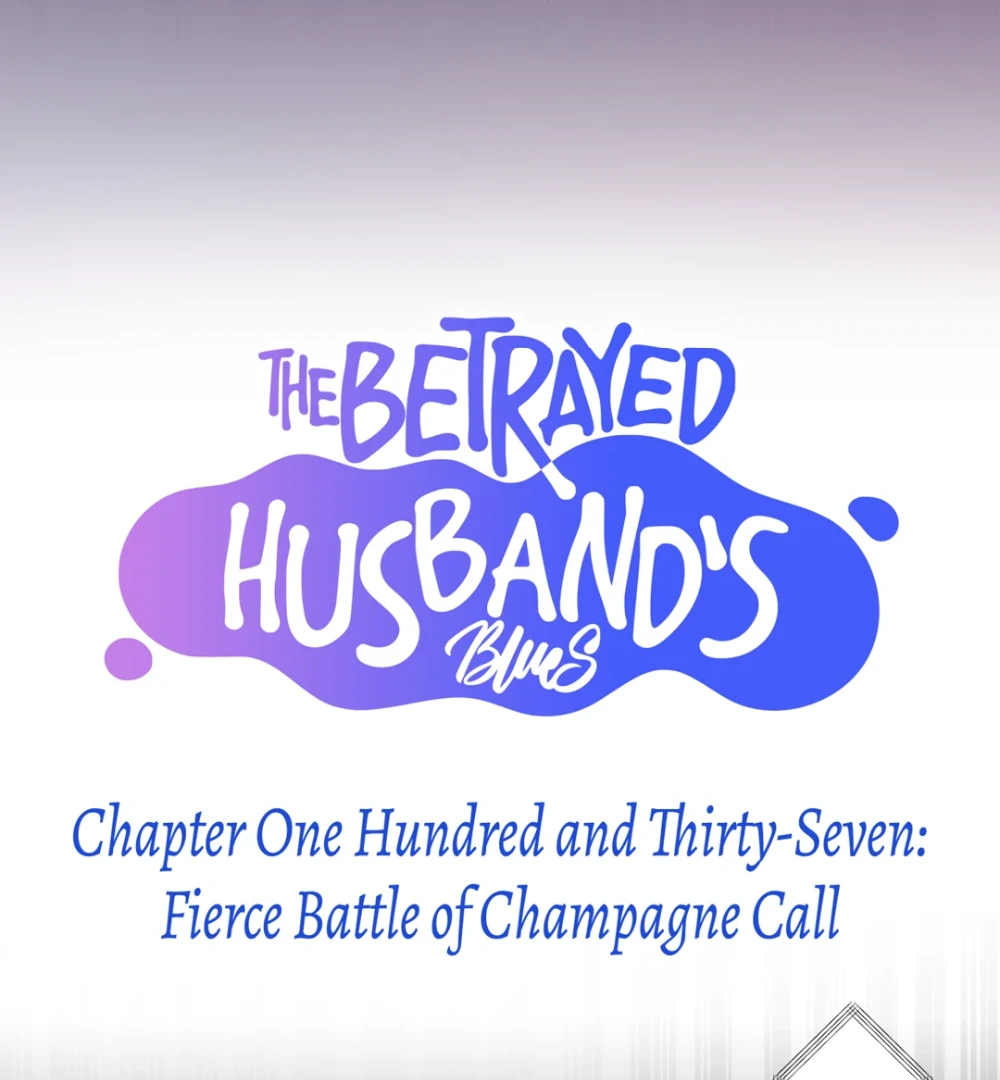 The Betrayed Husband’s Blues Chapter 137 - page 10